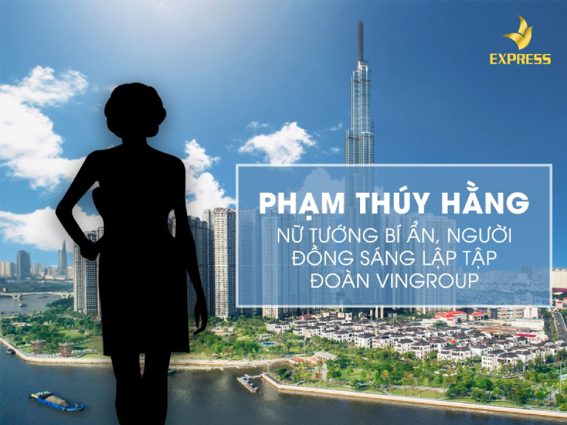 Bóng hồng bí ẩn đứng sau tập đoàn Vingroup Phạm Thúy Hằng là ai ?