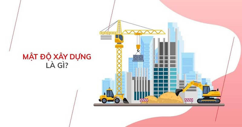 Mật độ xây dựng là gì? Những điều cần nắm về mật độ xây dựng