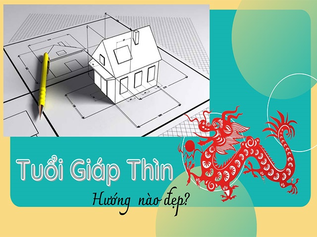Góc tìm hiểu: Hướng nhà tuổi Giáp Thìn 1964 hợp
