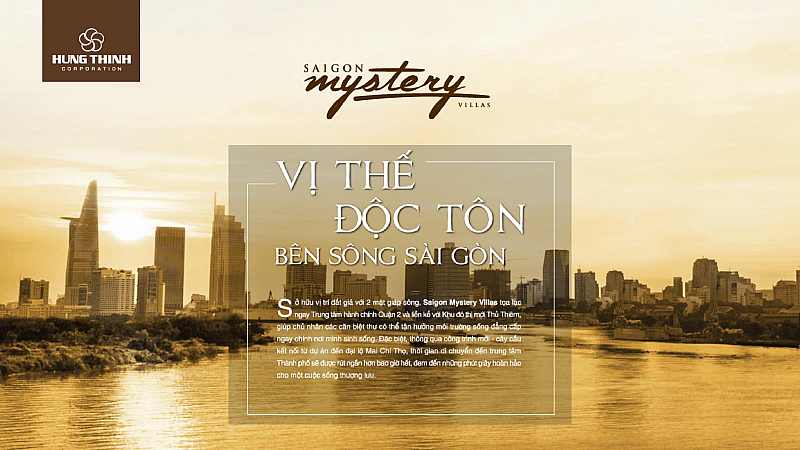 Biệt Thự Saigon Mystery Villa Quận 2 tọa lạc tại vị trí độc tôn ven sông Sài Gòn