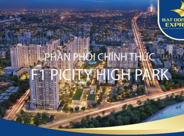 BẤT ĐỘNG SẢN EXPRESS ĐƠN VỊ F1 DỰ ÁN PICITY HIGH PARK