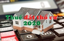 Cách tính thuế đất thổ cư mới nhất 2020