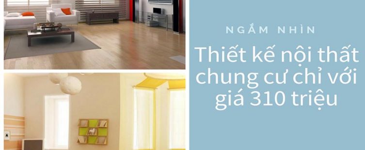  Ngắm nhìn không gian thiết kế nội thất chung cư 143m2 chỉ với 340 triệu					