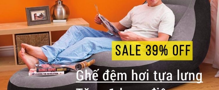  Chia sẻ mã giảm giá 39% ghế đệm hơi tựa lưng tặng kèm 1 bơm điện					