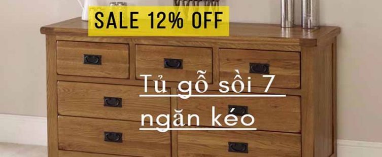  Chia sẻ mã giảm giá 12% mẫu tủ gỗ 7 ngăn kéo hiện đại					